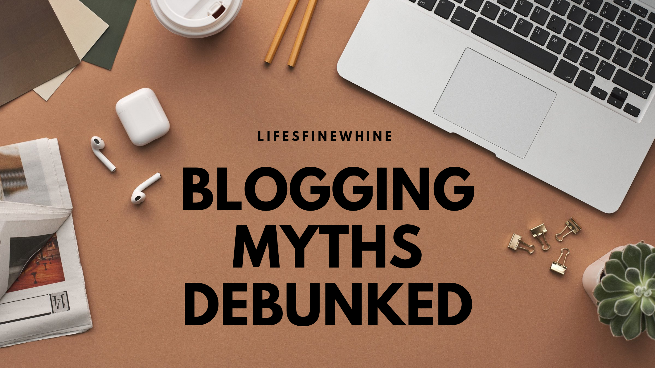 Blogging Myths Debunked