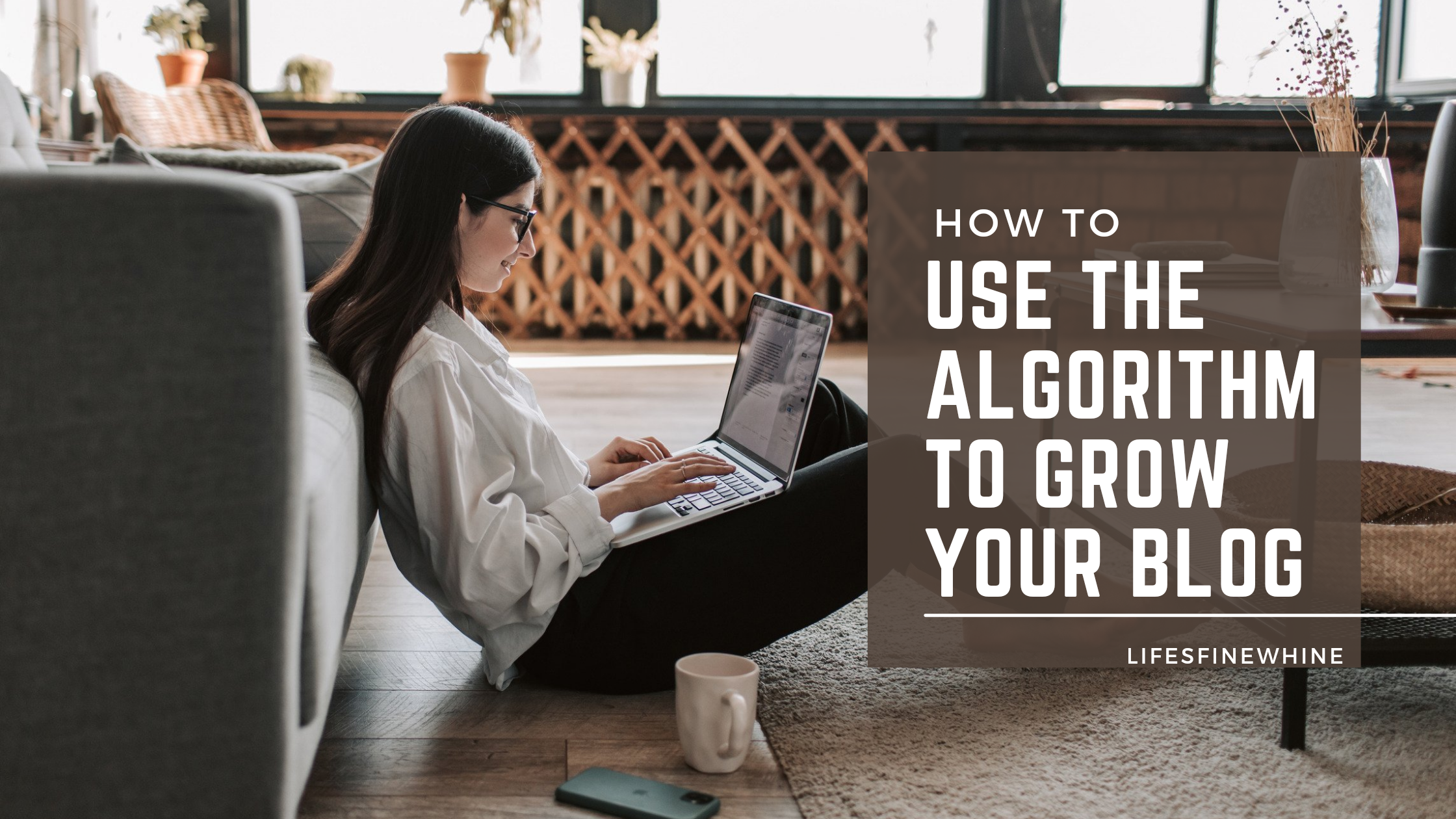 How To Use The Algorithm To Grow Your Blog