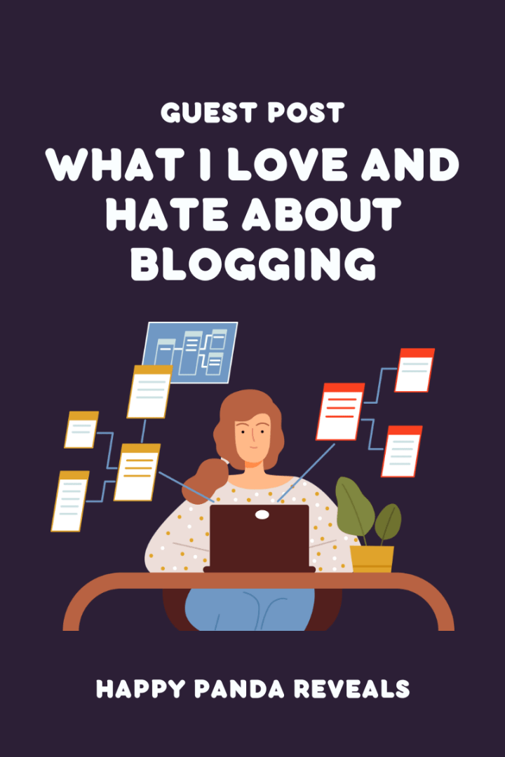 What I Love And Hate About Blogging