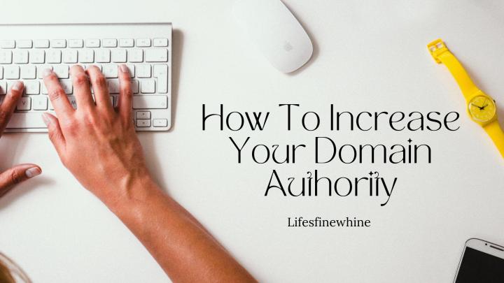 How To Increase Your Domain Authority