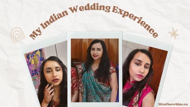 My Indian Wedding Experience
