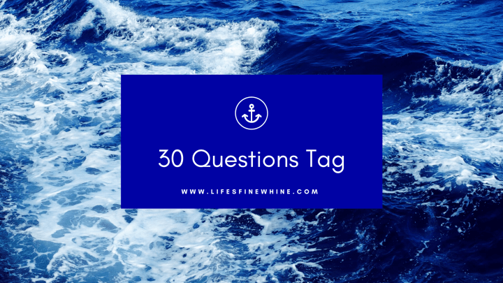 30 Questions Tag