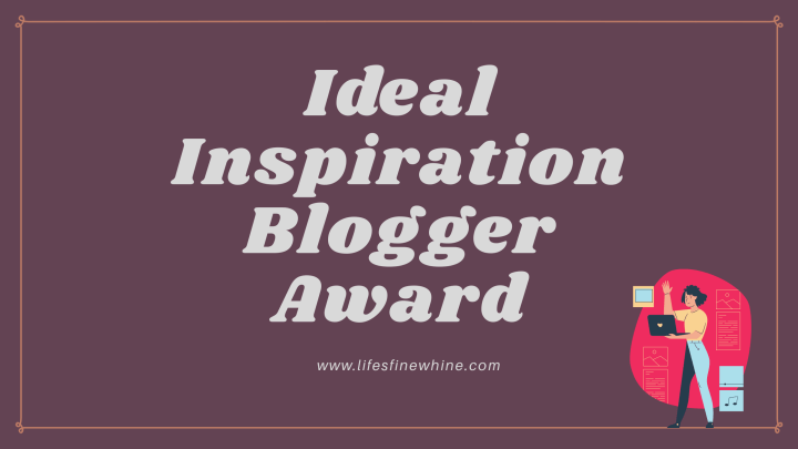 Ideal Inspirational Blogger Award #2