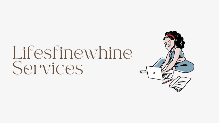 Lifesfinewhine Services
