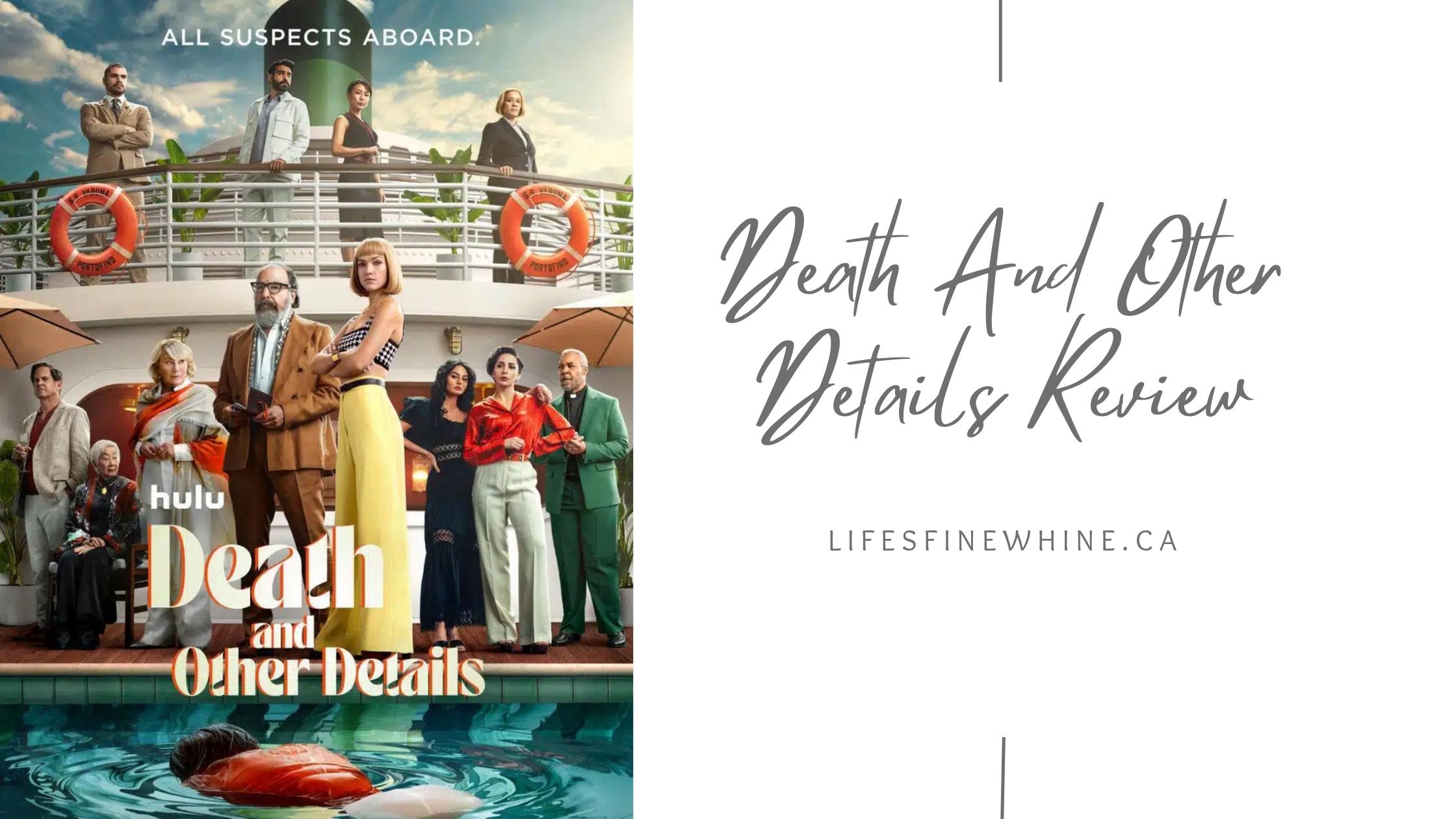 Death And Other Details Review