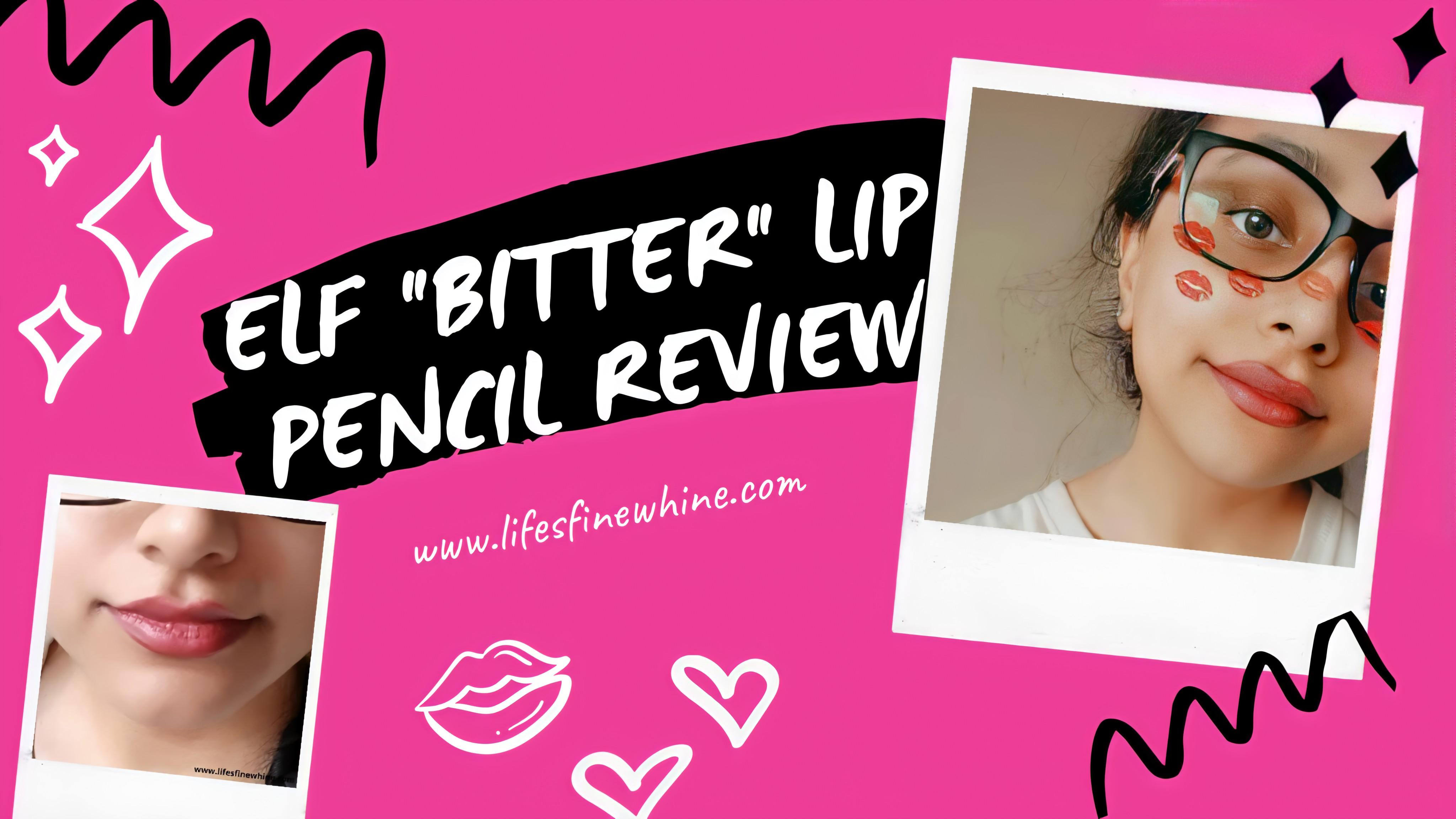 ELF "Bitter" Lipliner Pencil Review