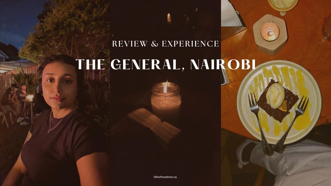The General, Nairobi- Review And Experience